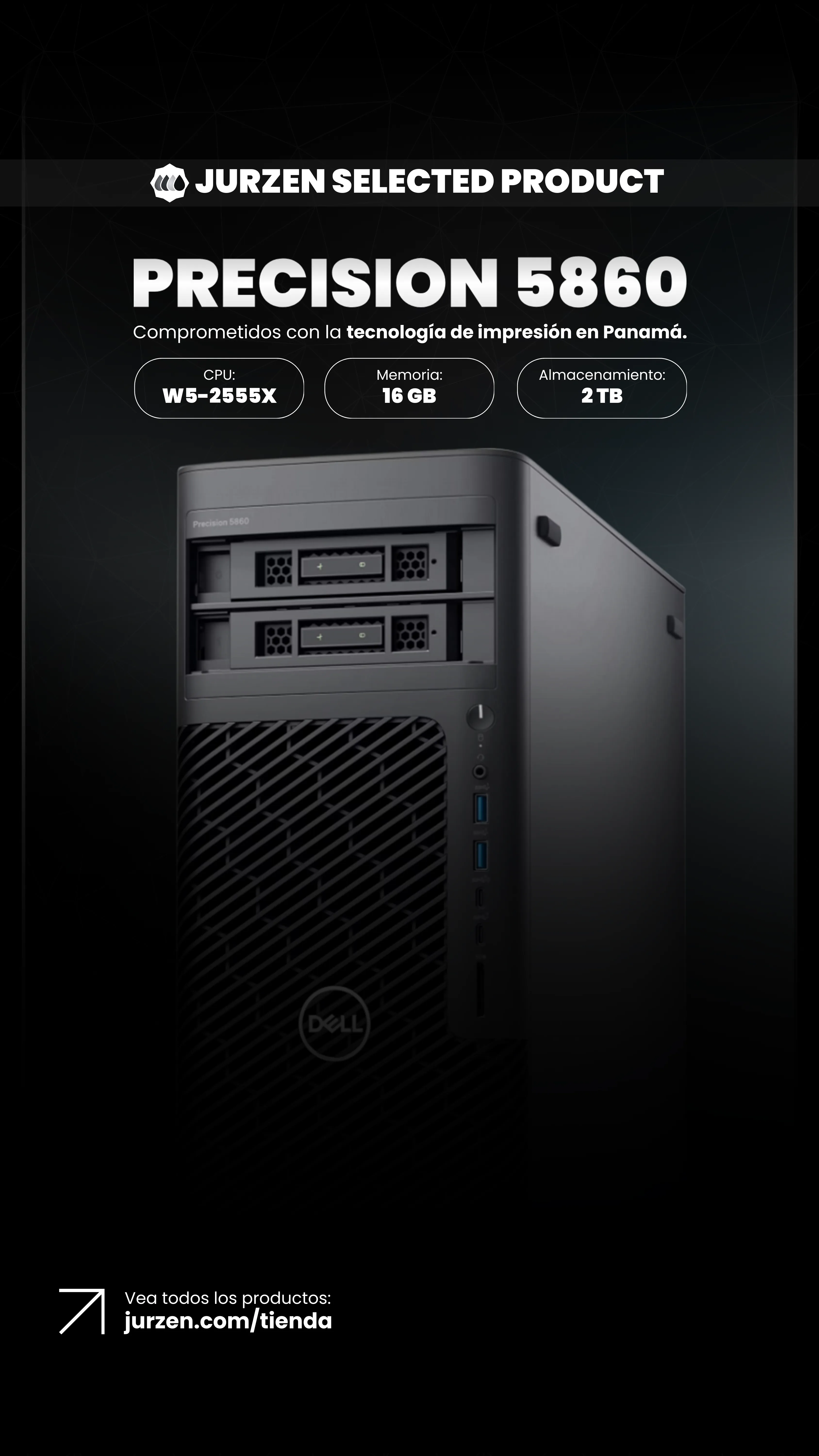 Dell W5-2555X | Soluciones JurZen Equipo corporativo Dell W5-2555X - workstation JurZen Panamá